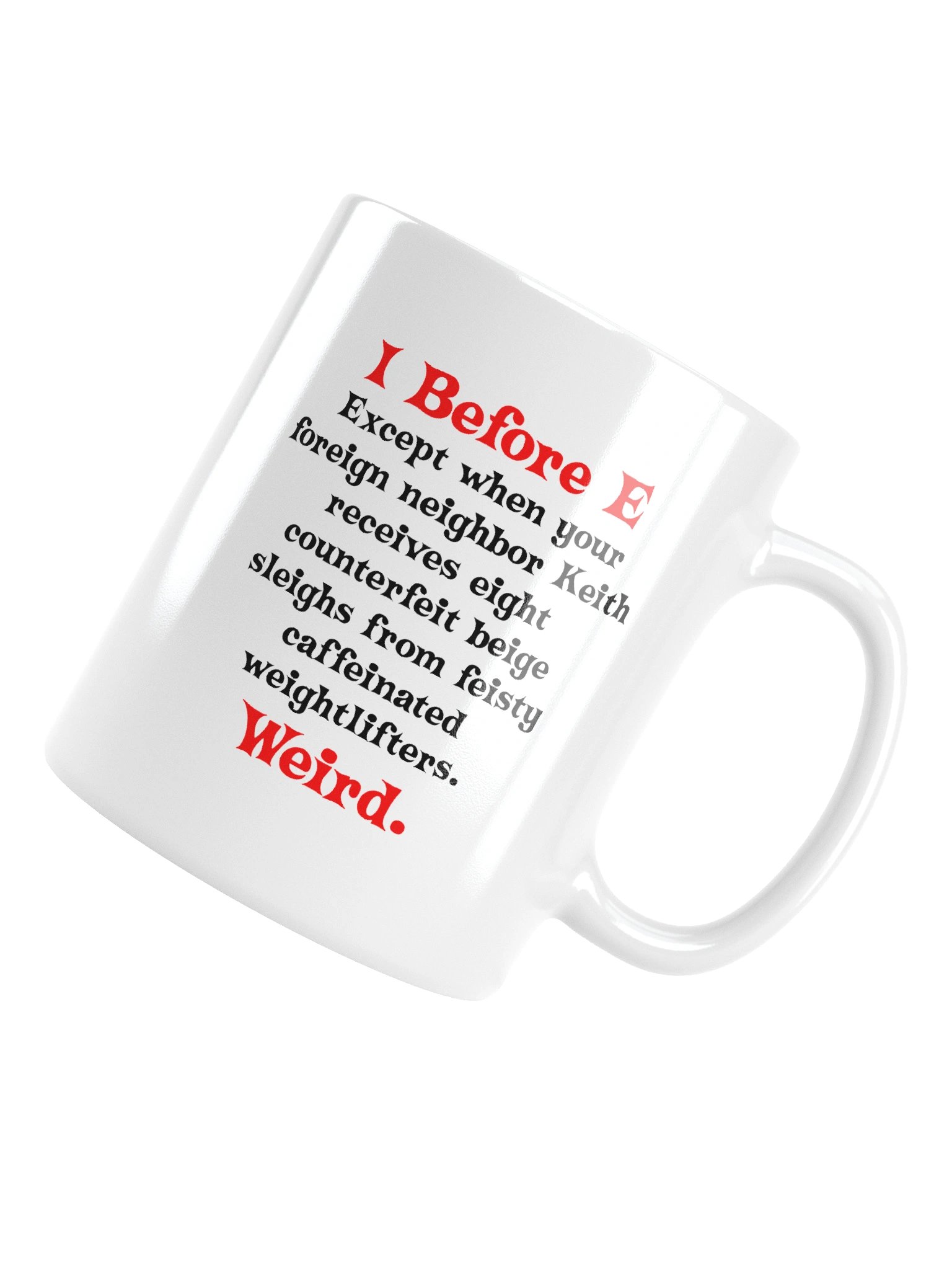 Funny Grammar I Before E Mug Cup product image (14)