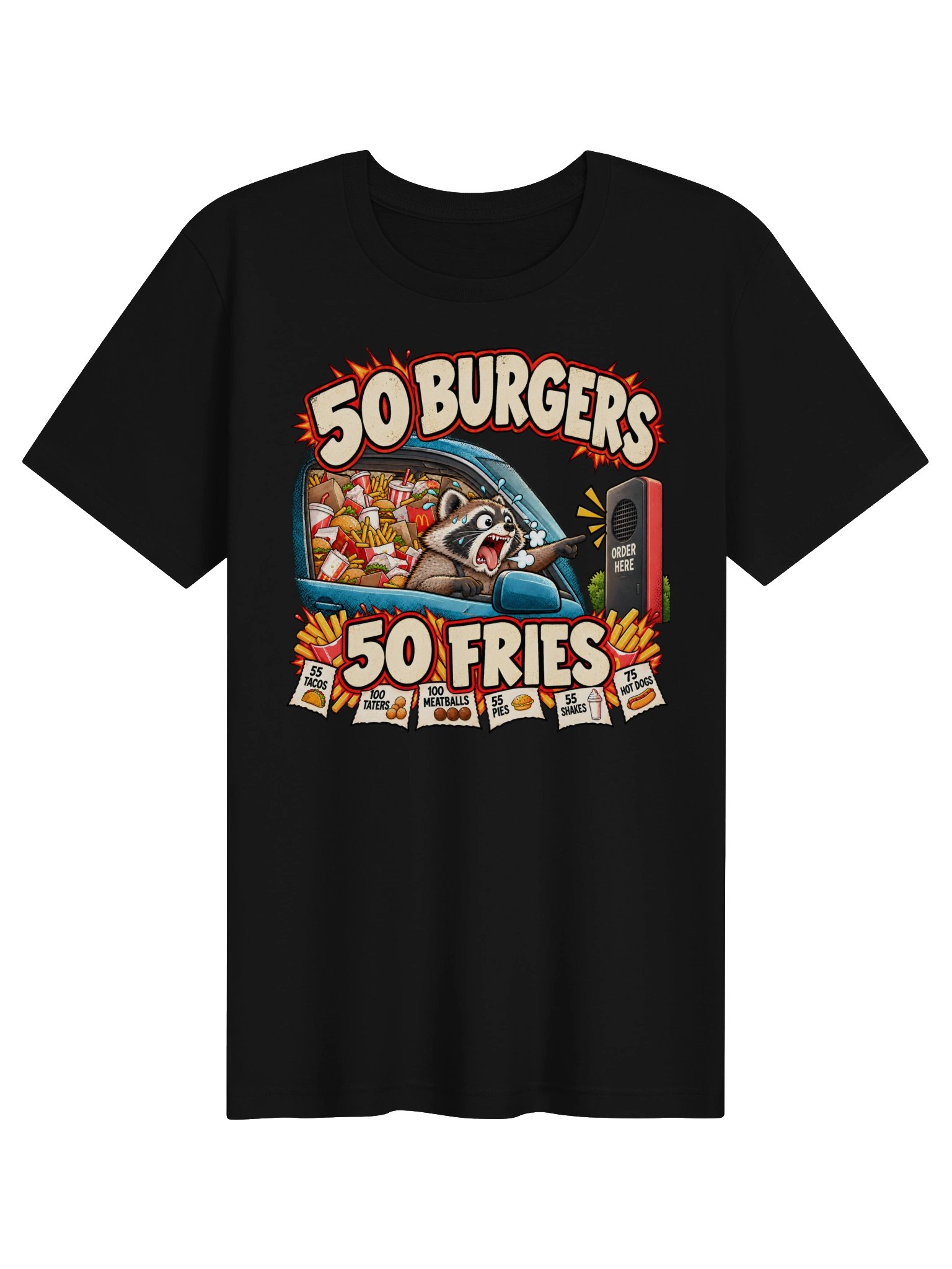 50 Burgers, 50 Fries – Funny Raccoon Drive-Thru Graphic Tee product image (1)