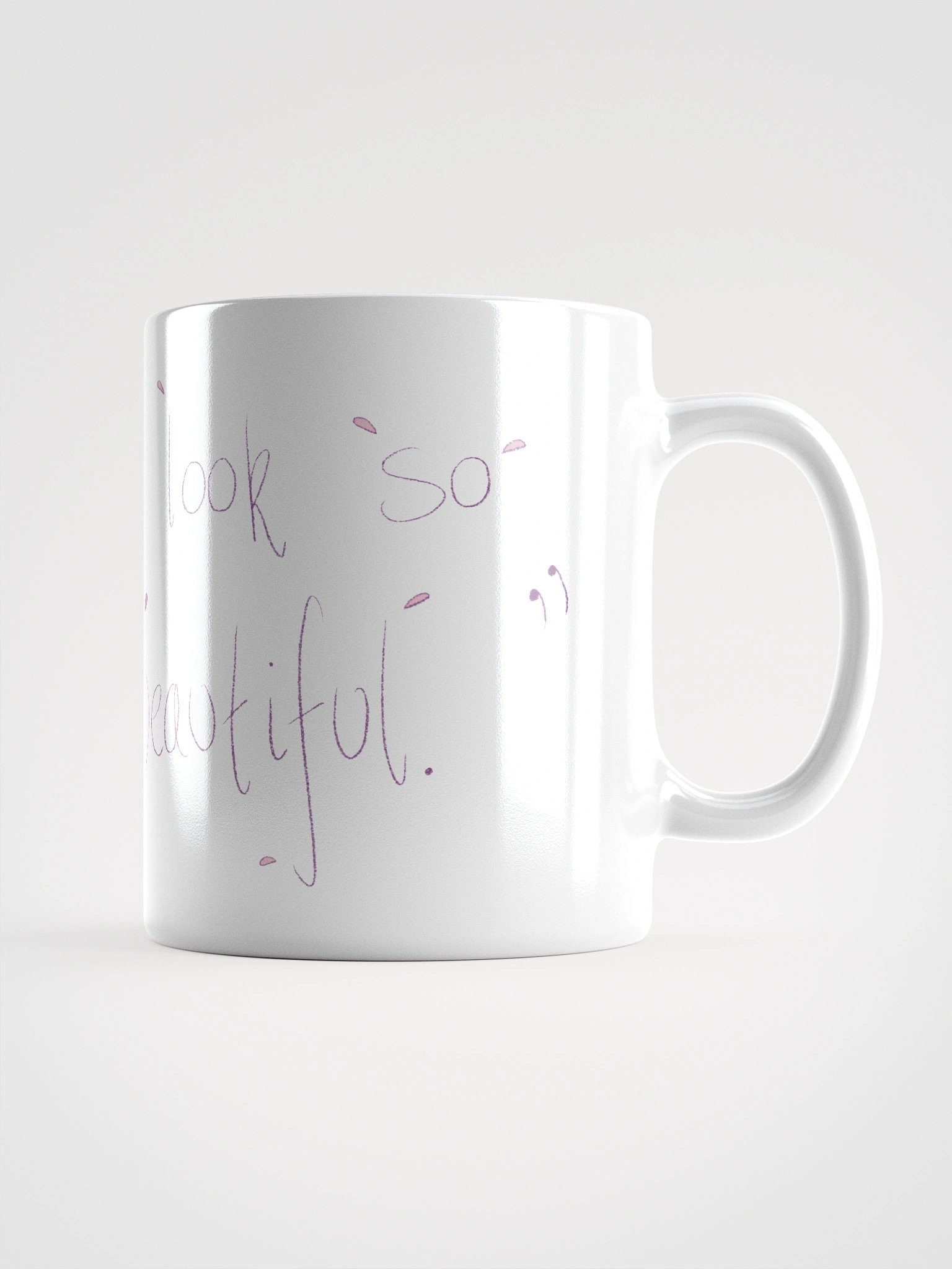 "You look so Beautiful" Mug product image (1)