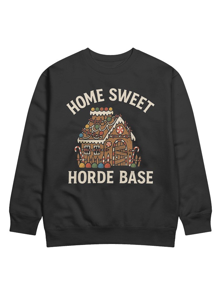 Home Sweet Horde Base Sweatshirt product image (1)
