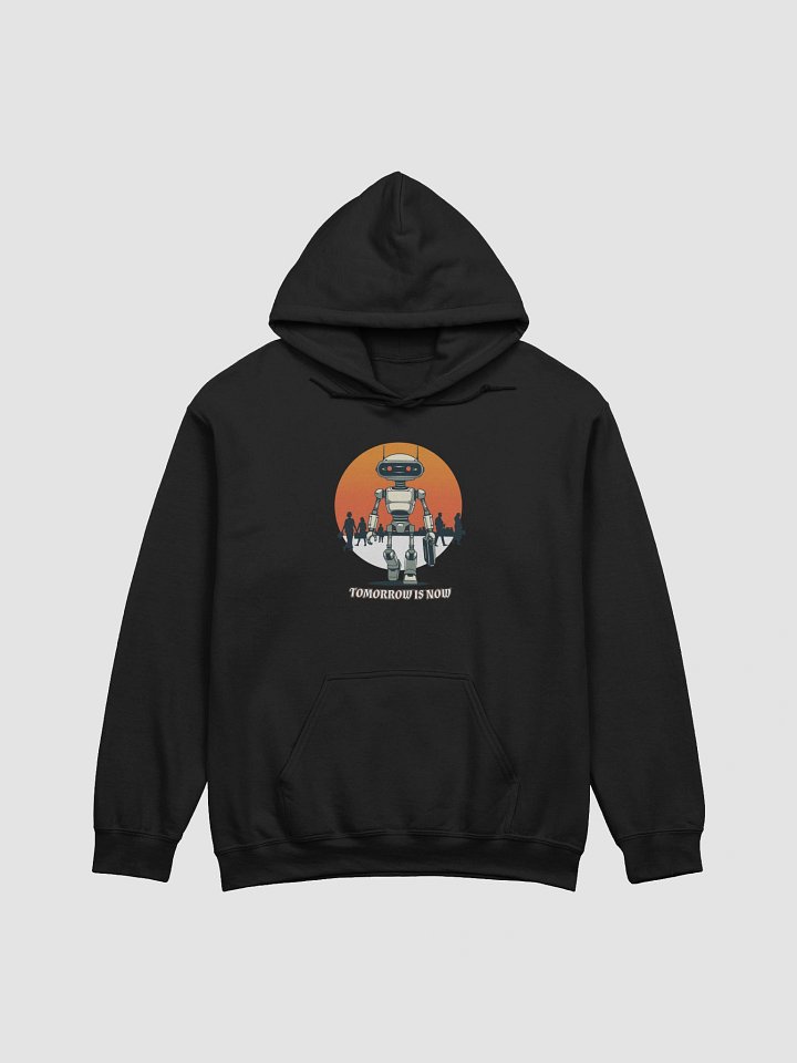 Tomorrow is Now Humanoid Robot Hoodie product image (1)