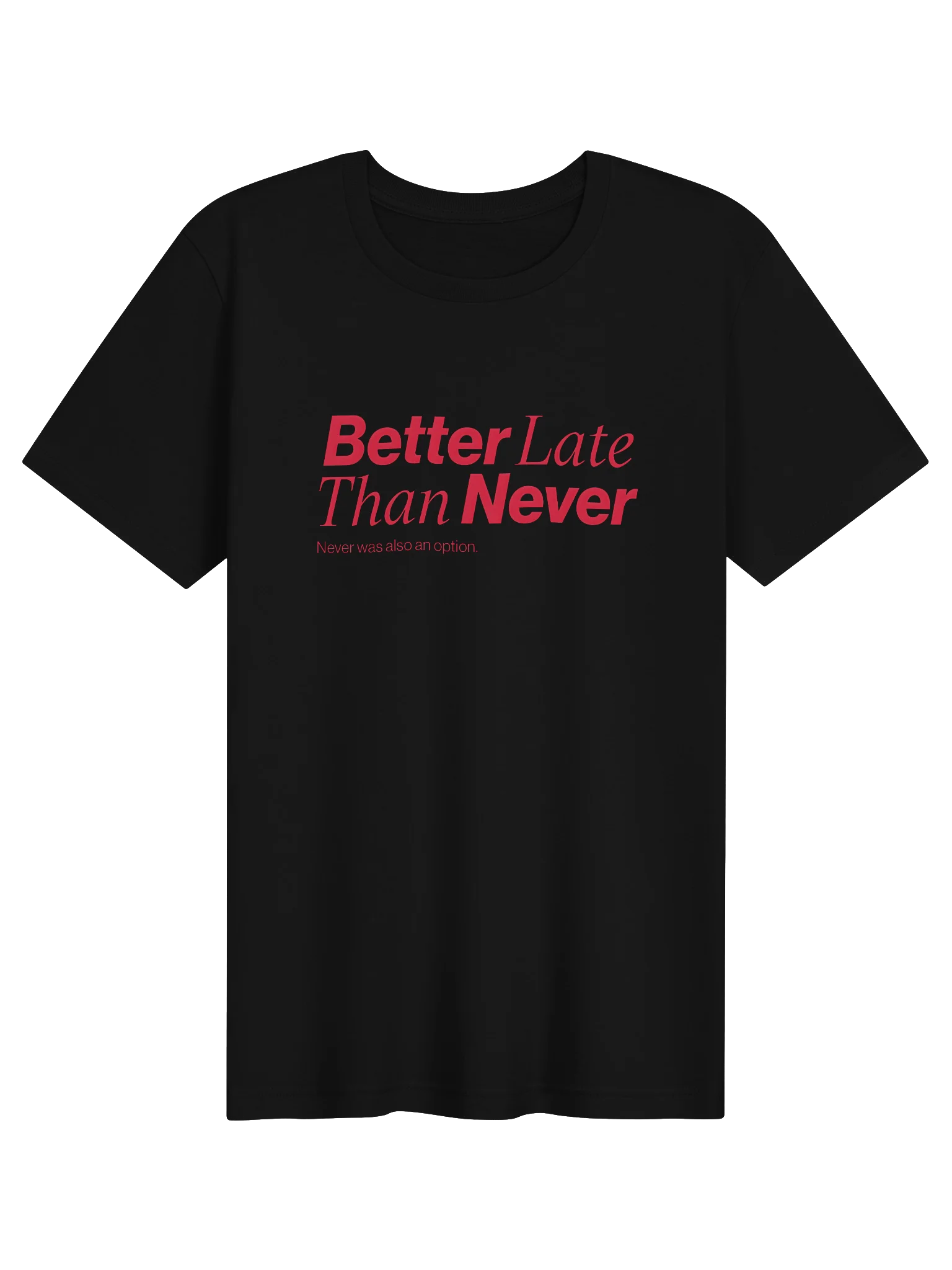 Better Late Tee product image (11)