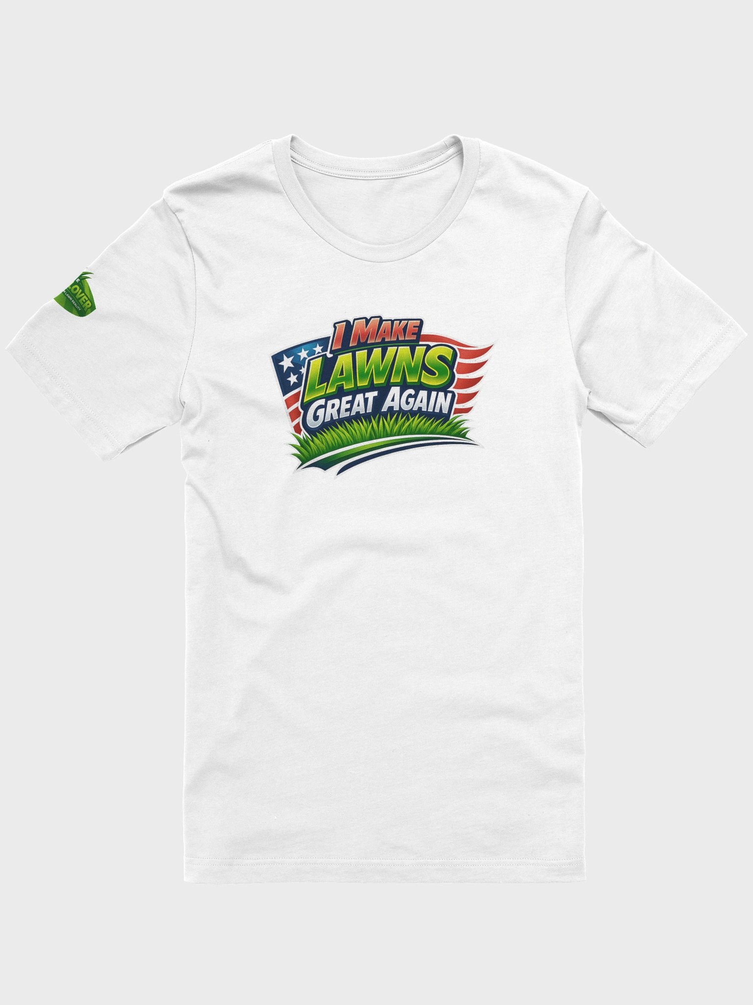I Make Lawns Great Again Tee product image (1)