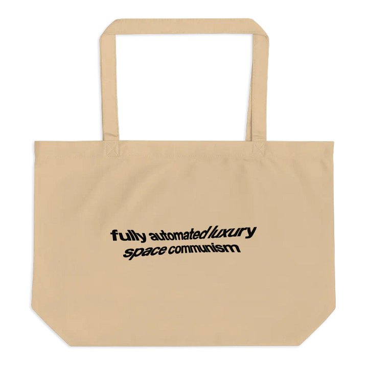 fully automated luxury space communism tote bag - 100% organic cotton product image (1)