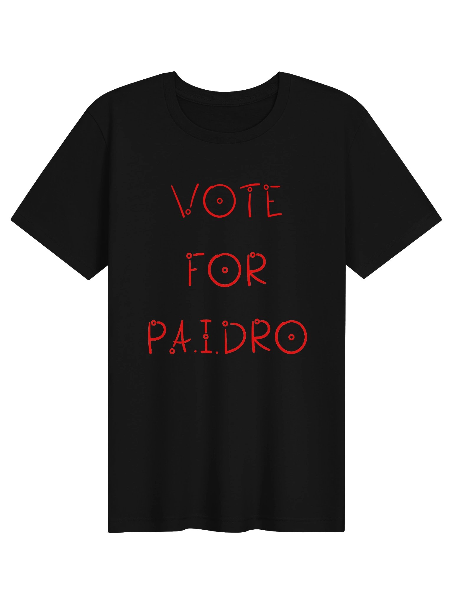 Vote For P.A.I.DRO Tee product image (1)