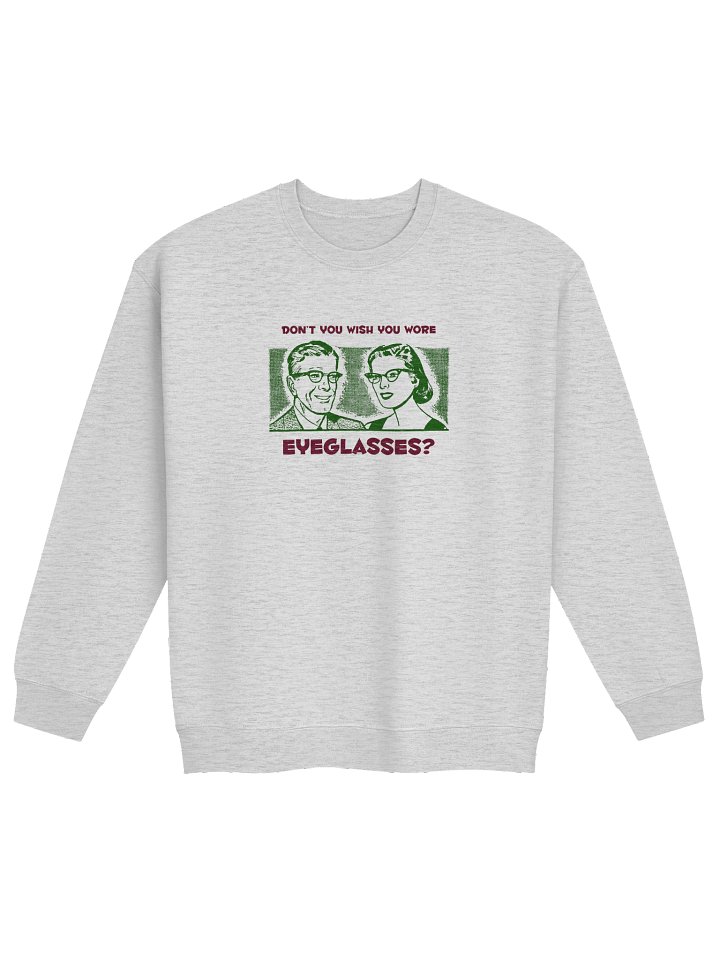 'Eyeglasses Envy' — Sweatshirt product image (1)