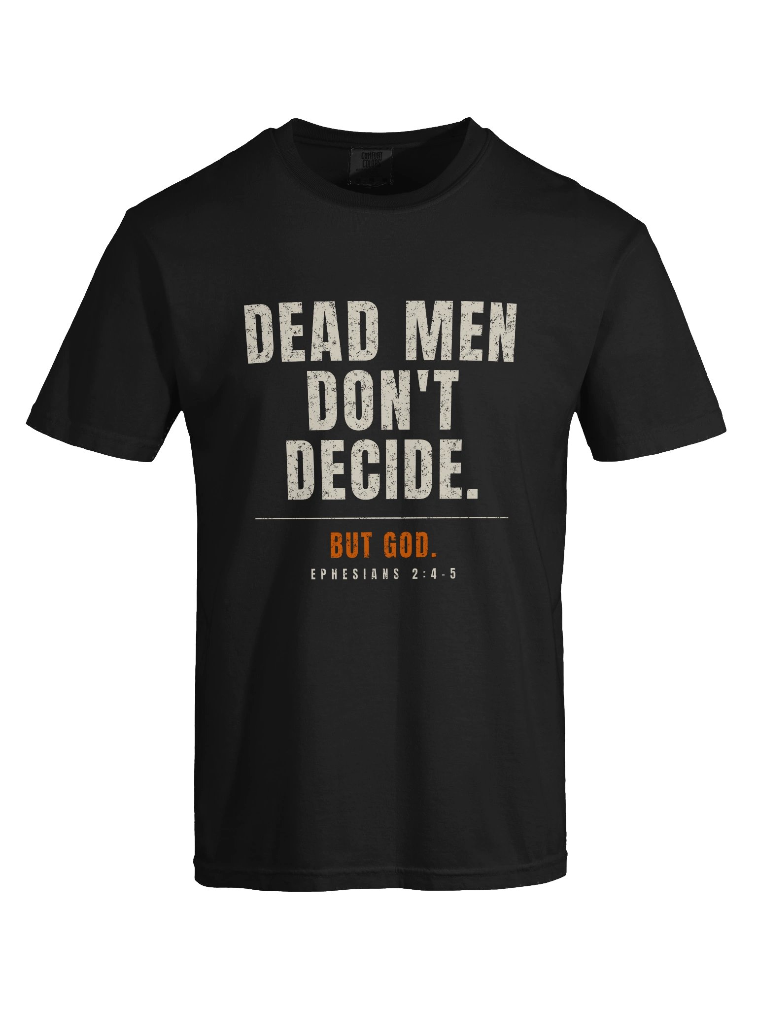 DEAD MEN DON'T DECIDE. BUT GOD. product image (9)
