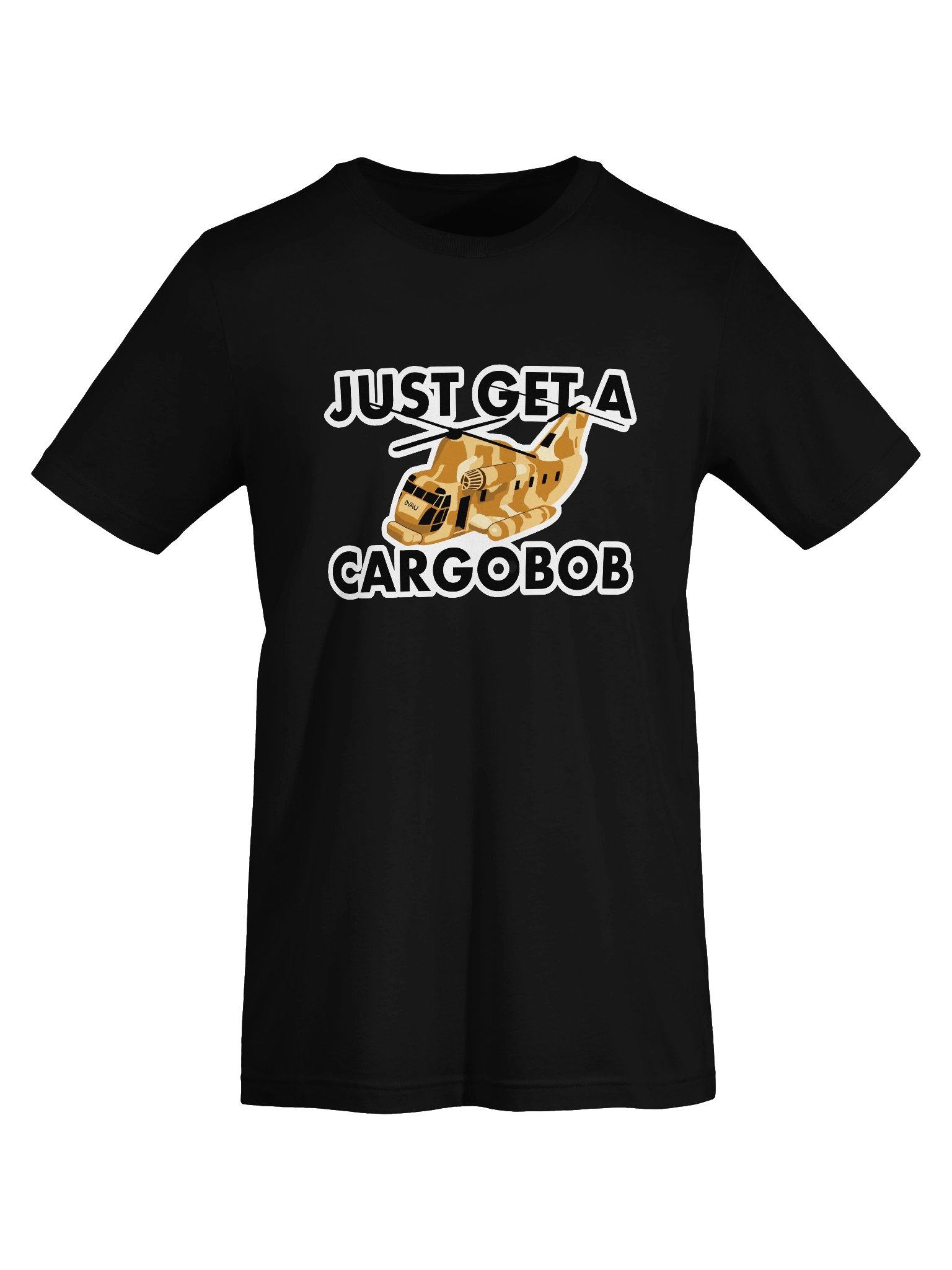 Just Get a Cargobob t-shirt product image (7)