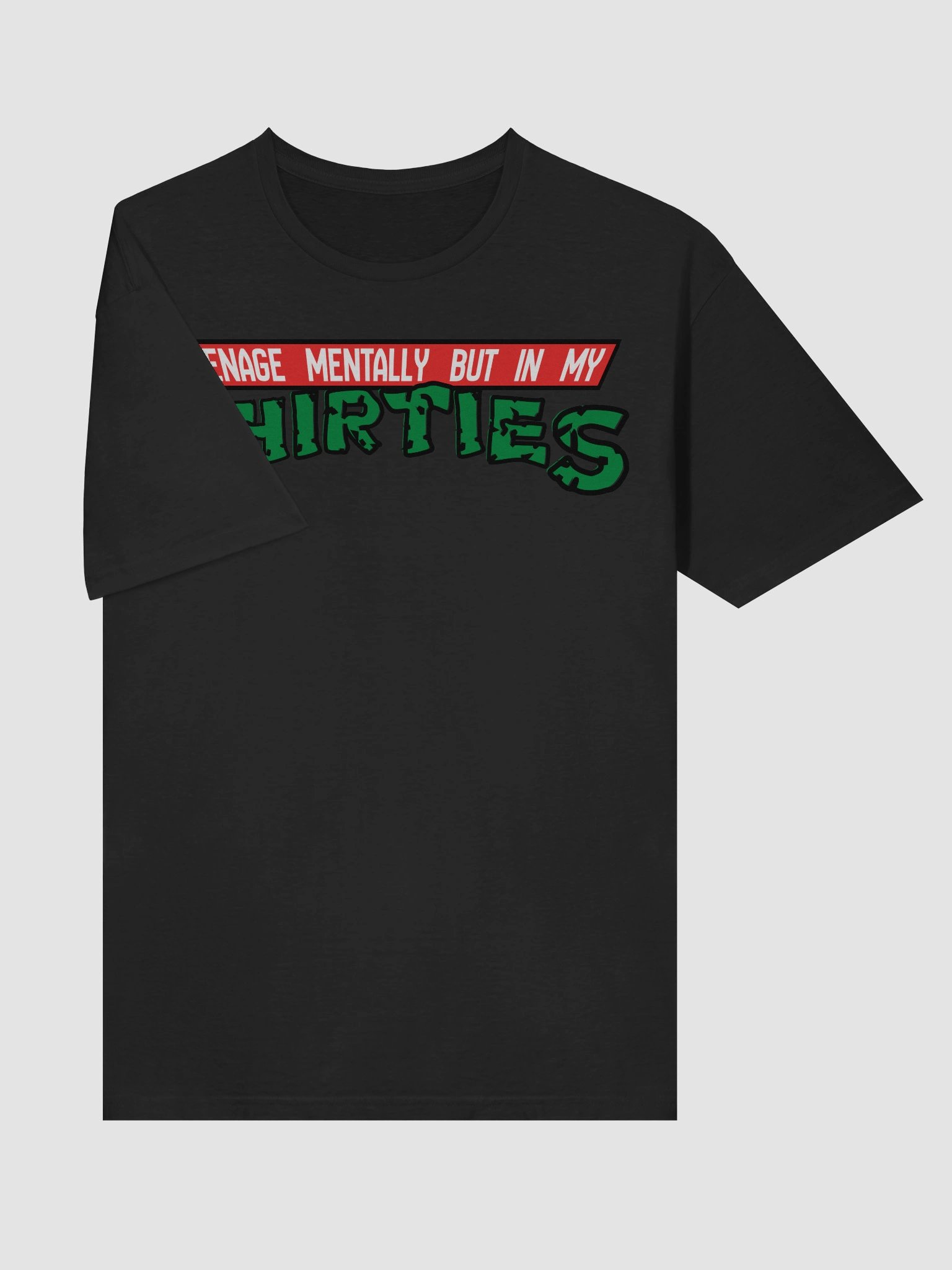 Teenage Mentally But in My Thirties product image (3)