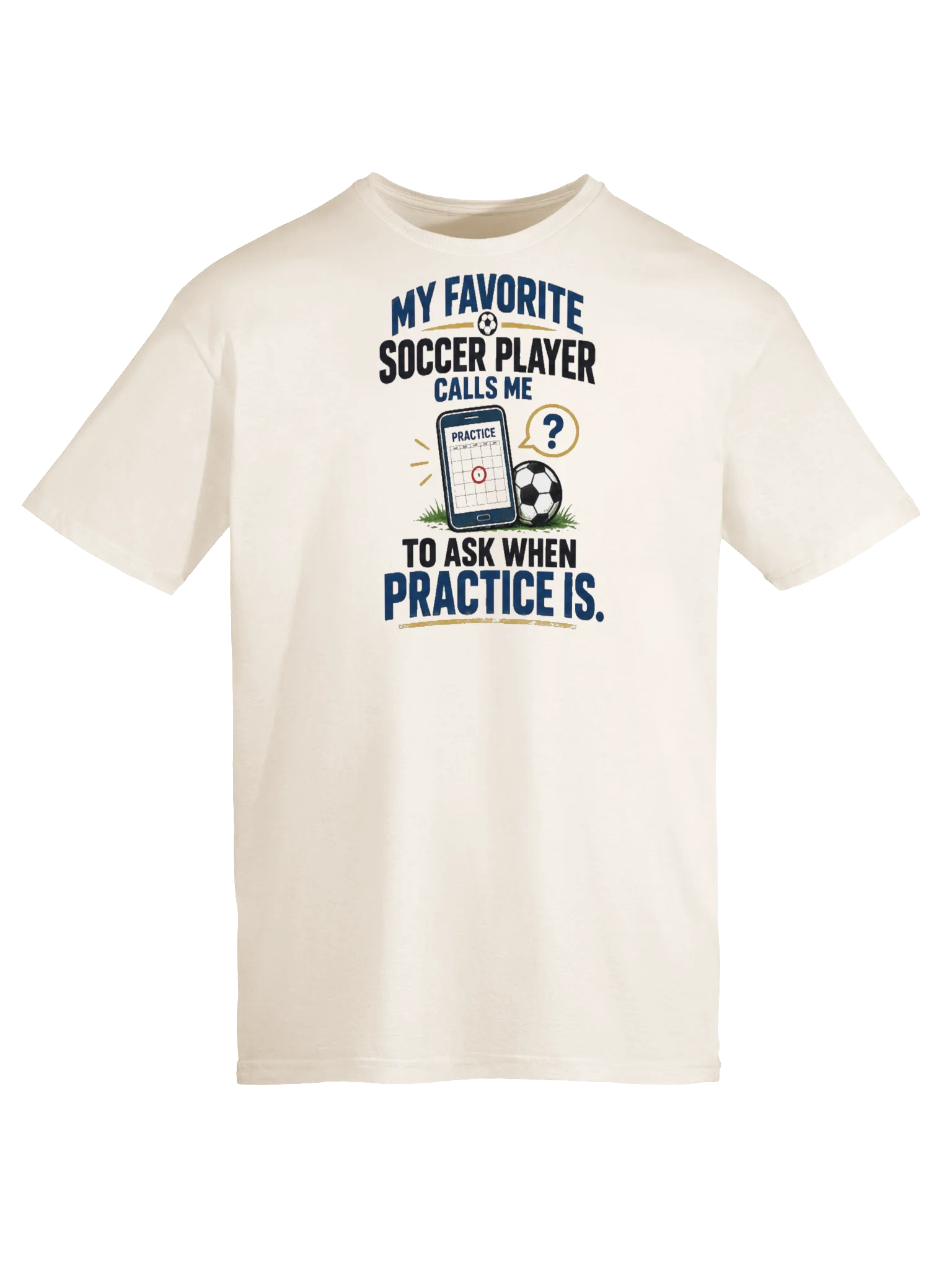 My Favorite Soccer Player Calls Me Tee product image (5)