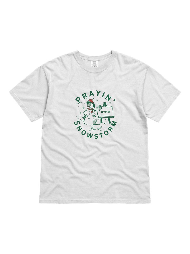 Prayin' For Snow Shirt product image (1)
