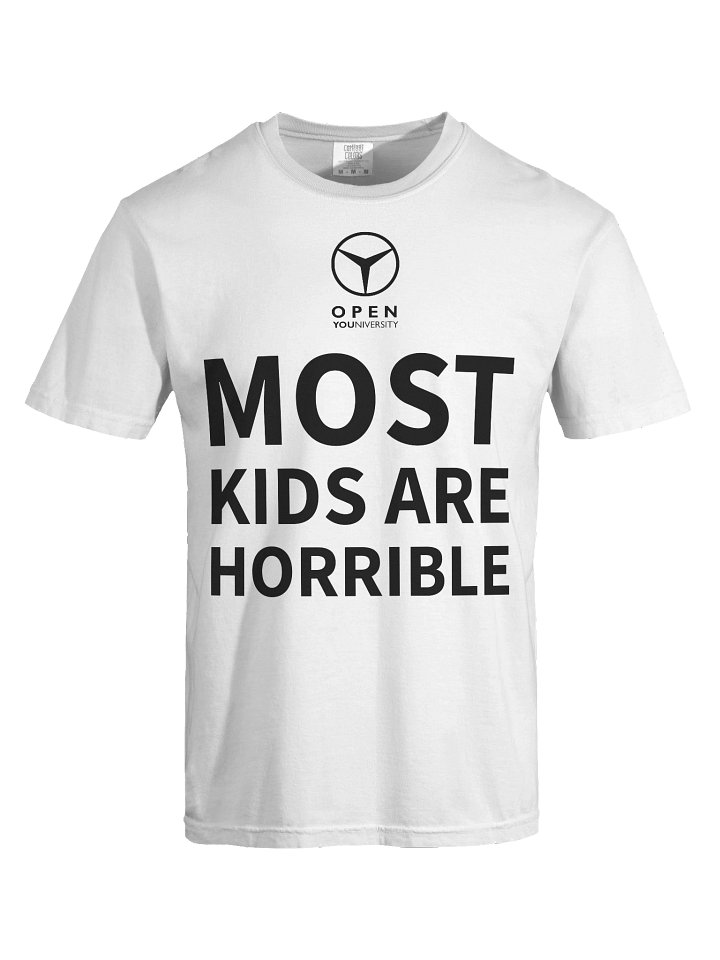 MOST KIDS ARE HORRIBLE - White Version product image (1)
