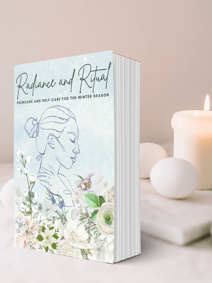 Signed Copy of Radiance and Ritual: Skincare and Self-Care for the Winter Season product image (2)