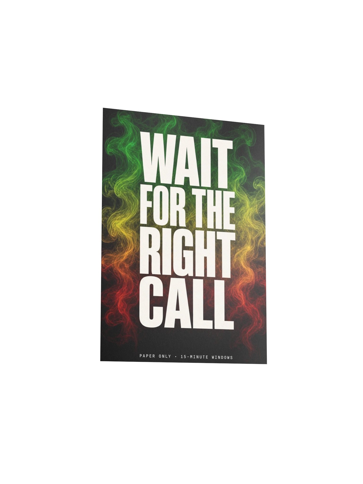 Wait For The Right Call — Smoke Poster product image (3)