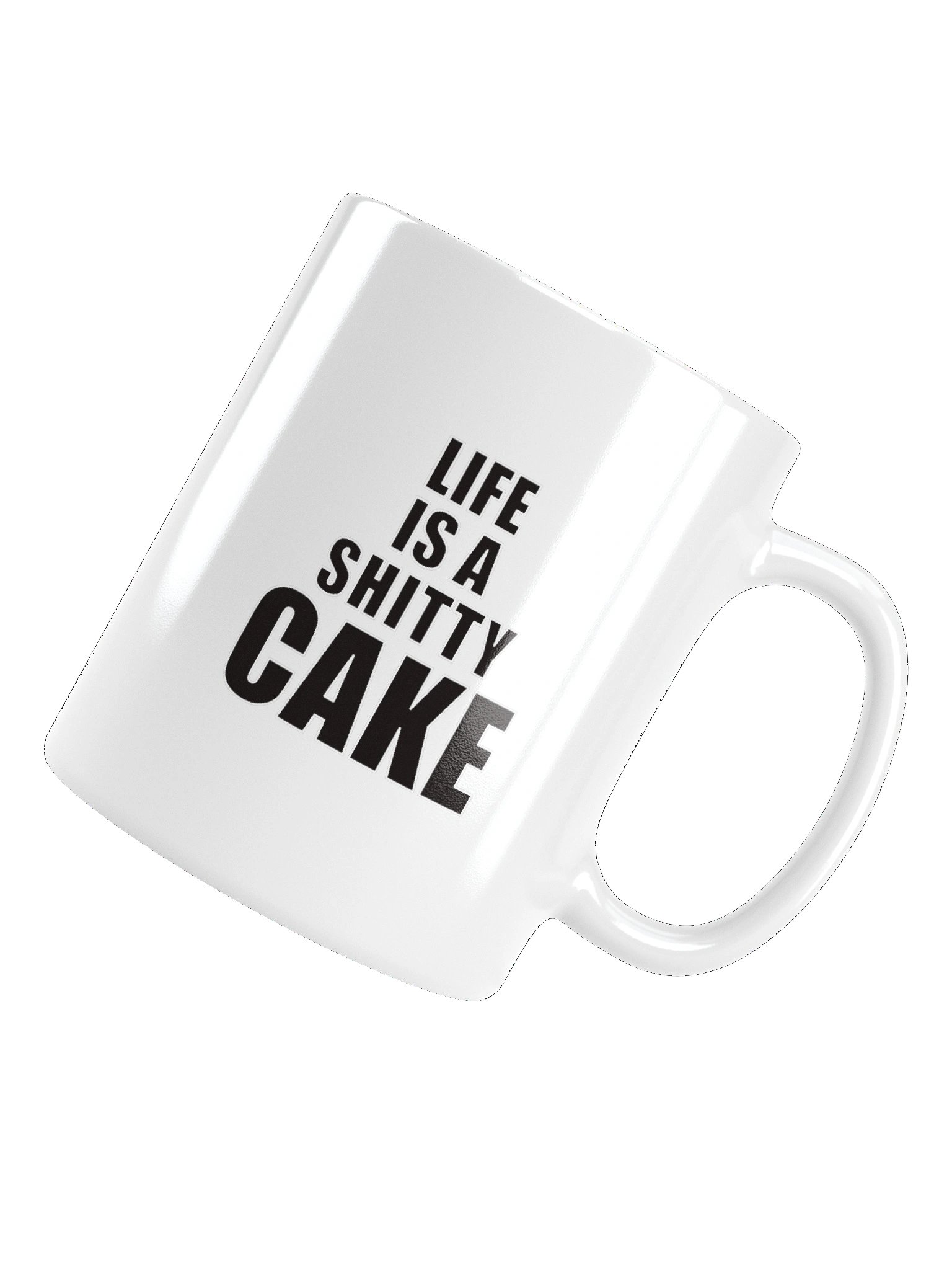 LIFE IS A SHITTY CAKE Mug product image (11)