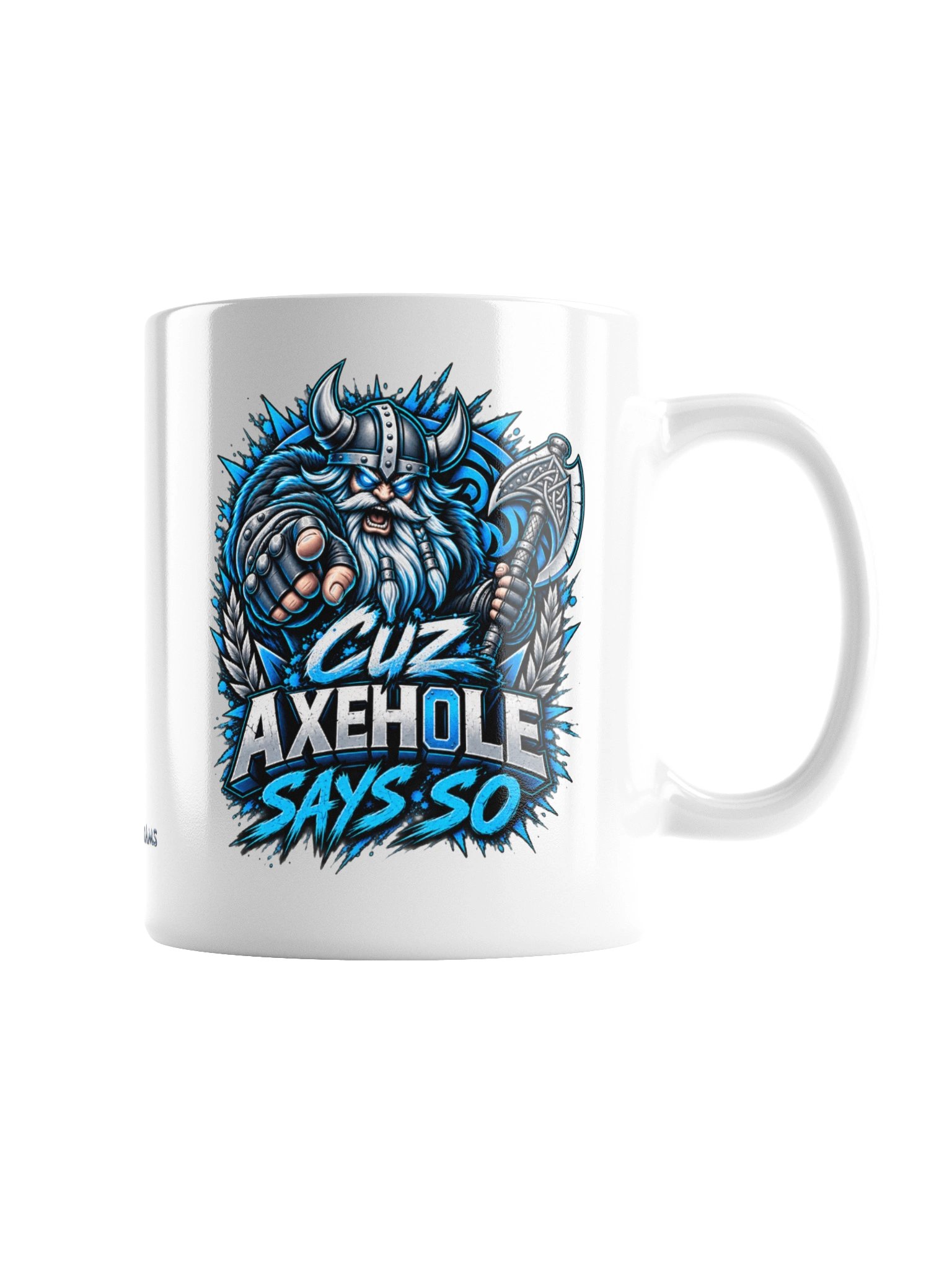 Cuz Axeh0le Says So Mug product image (5)
