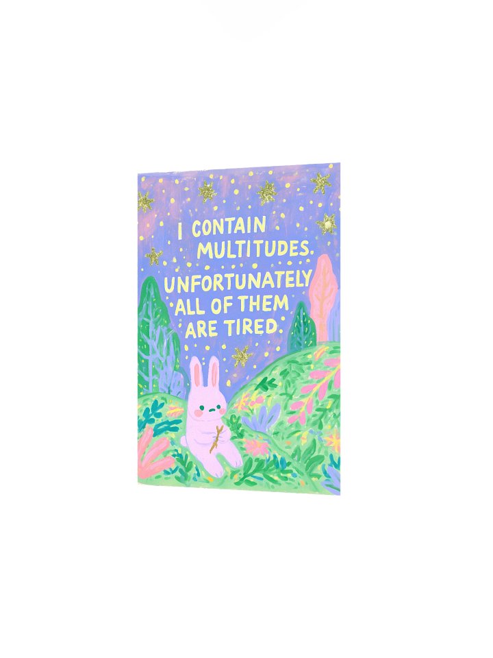 I Contain Multitudes, Unfortunately All Tired Poster product image (12)
