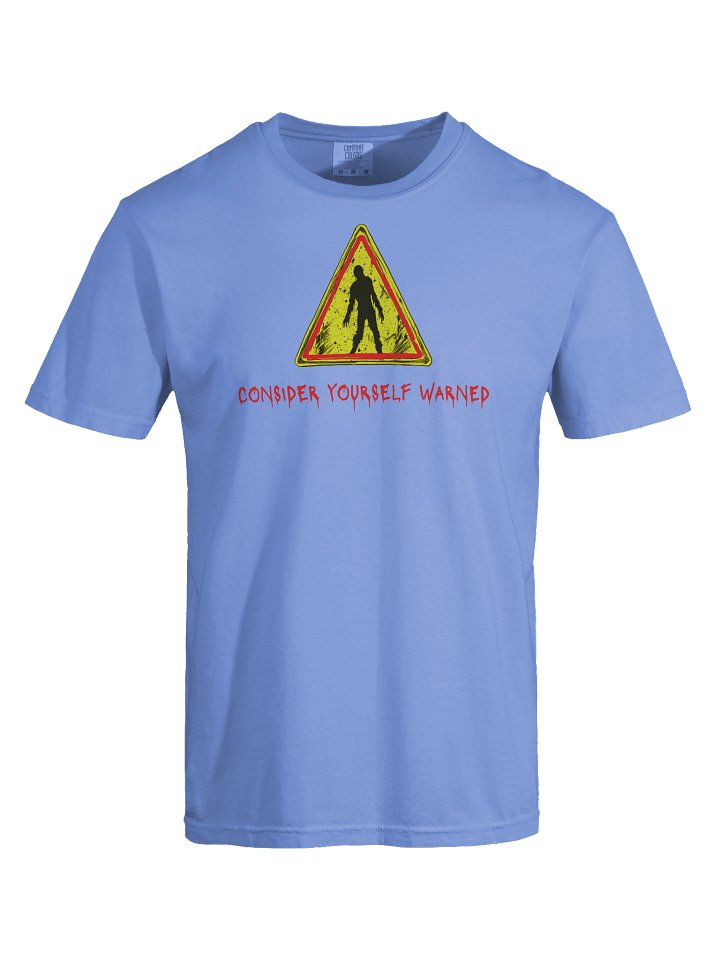 Consider Yourself Warned T-Shirt product image (1)