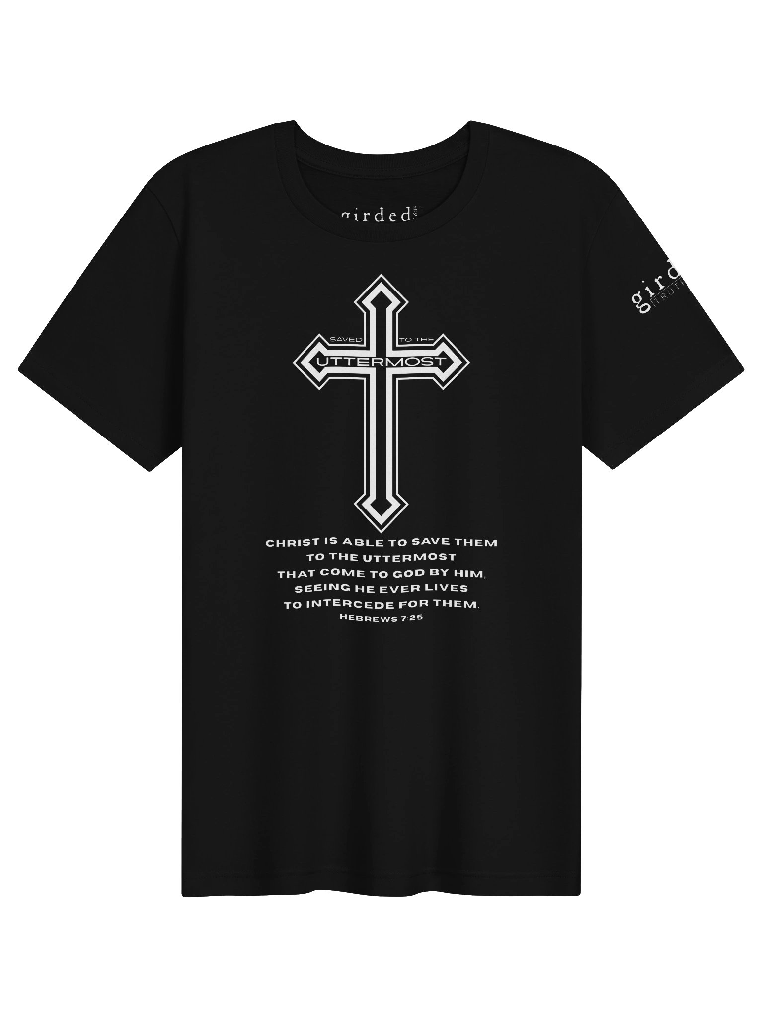 Saved to the Uttermost Hebrews 7:25 Tee product image (1)