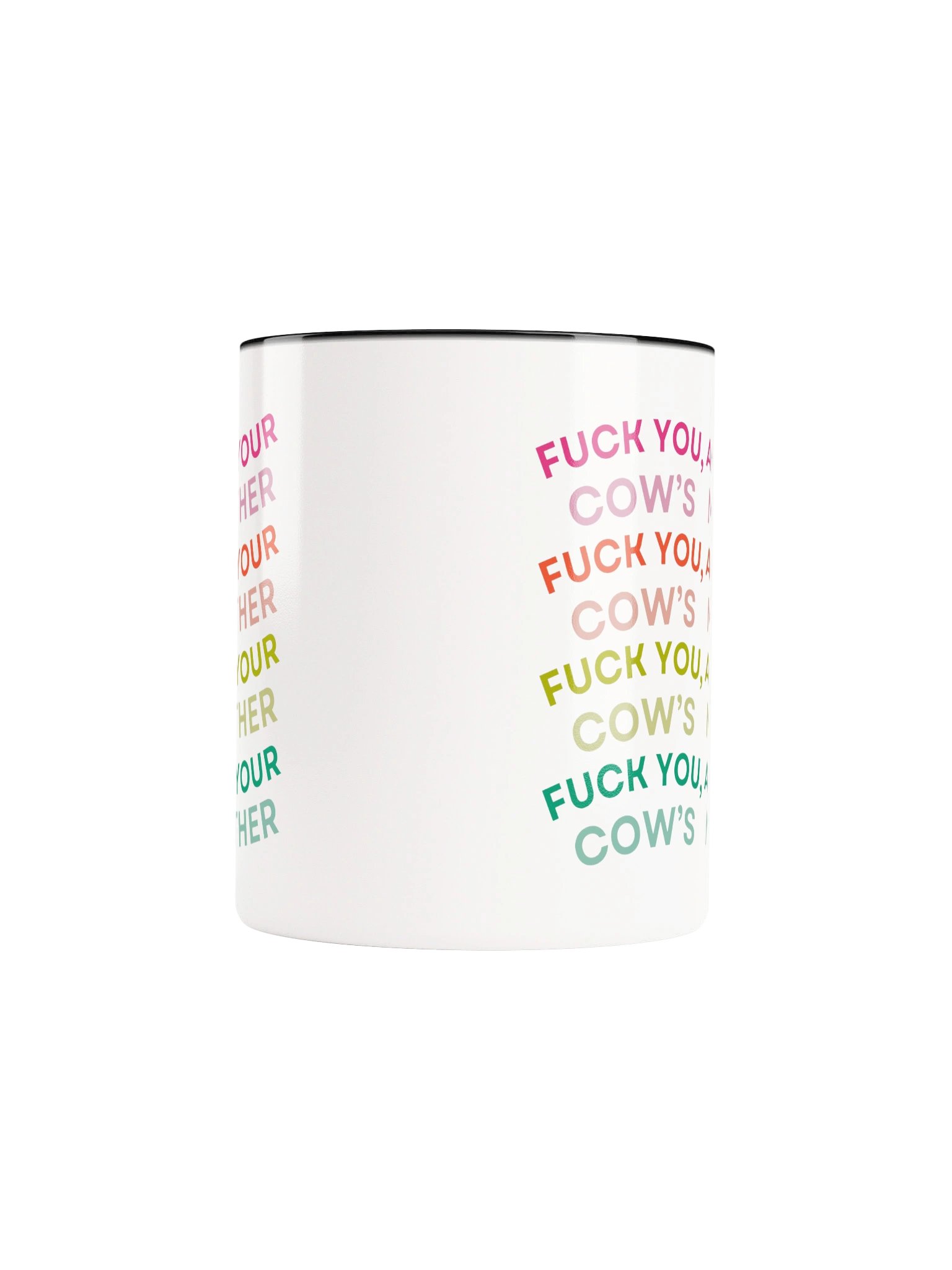fuck you and your cow's mother mug product image (38)
