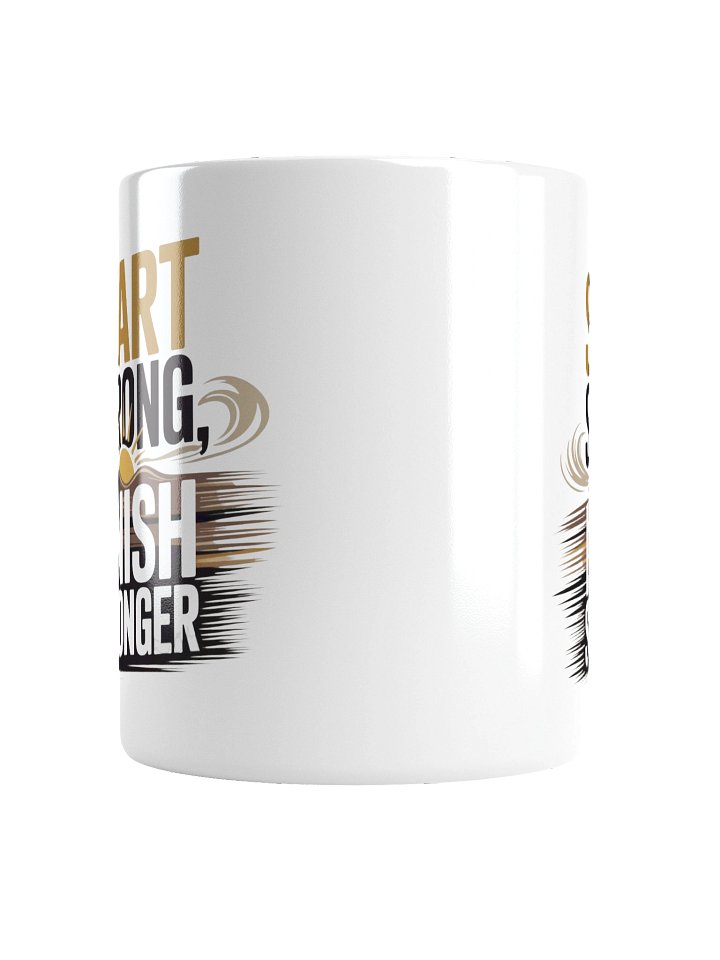 Start Strong Finish Stronger Motivational Coffee Mug product image (2)