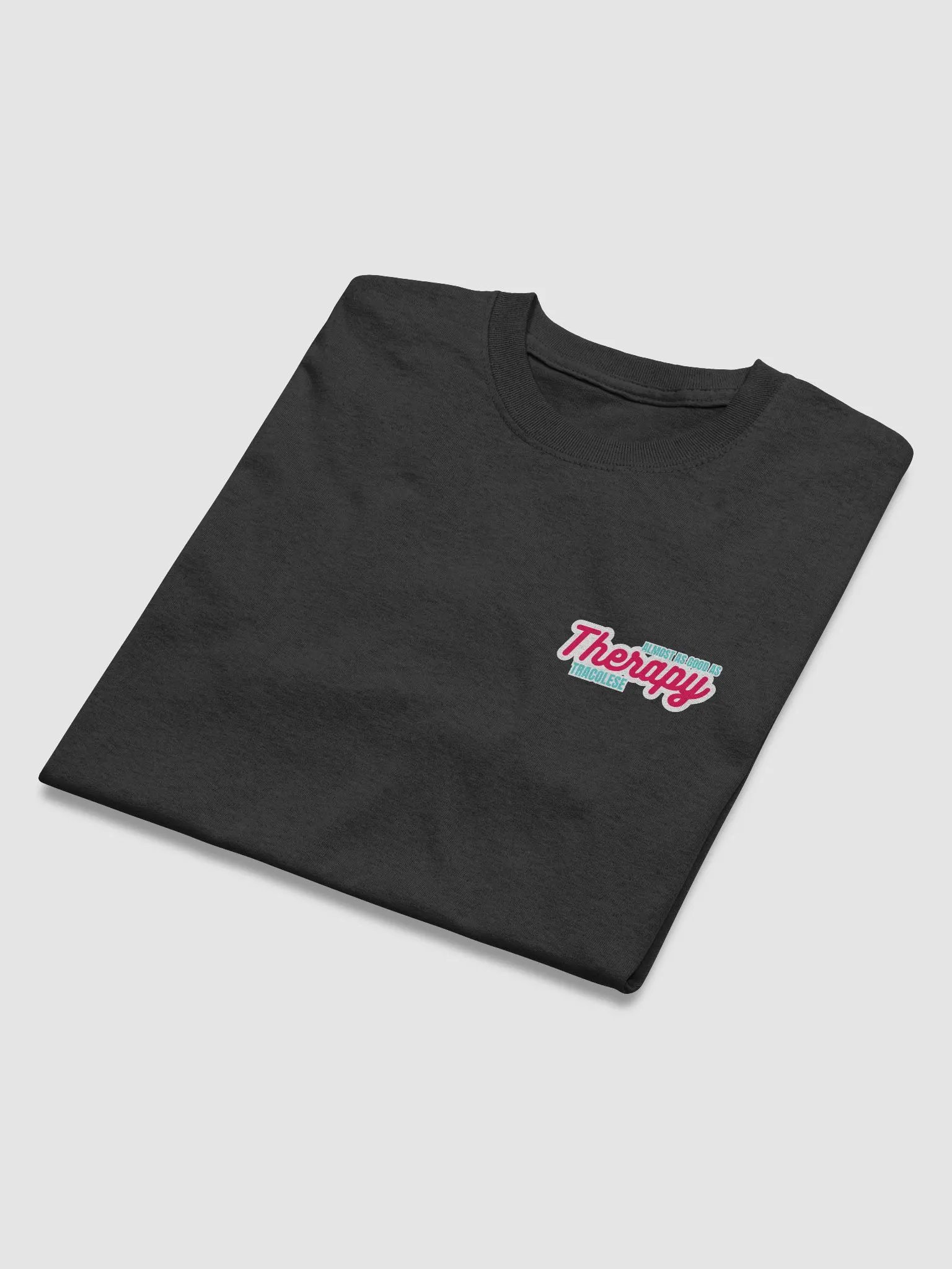 Almost as Good as Therapy - Black Tee product image (3)