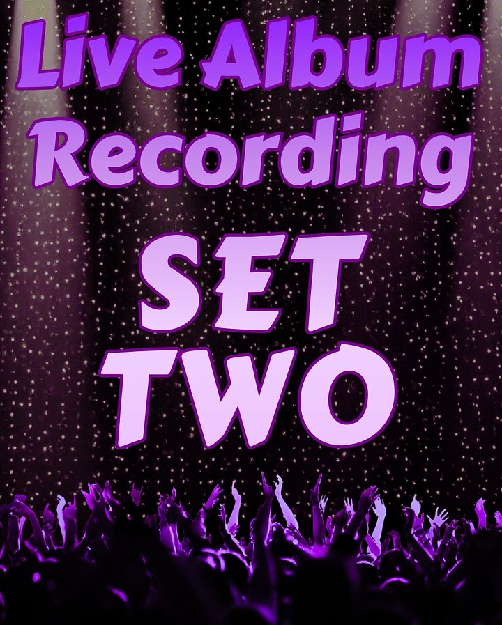 LIVE ALBUM RECORDING: SET TWO - 8p - Tues July 28, 2026 product image (1)