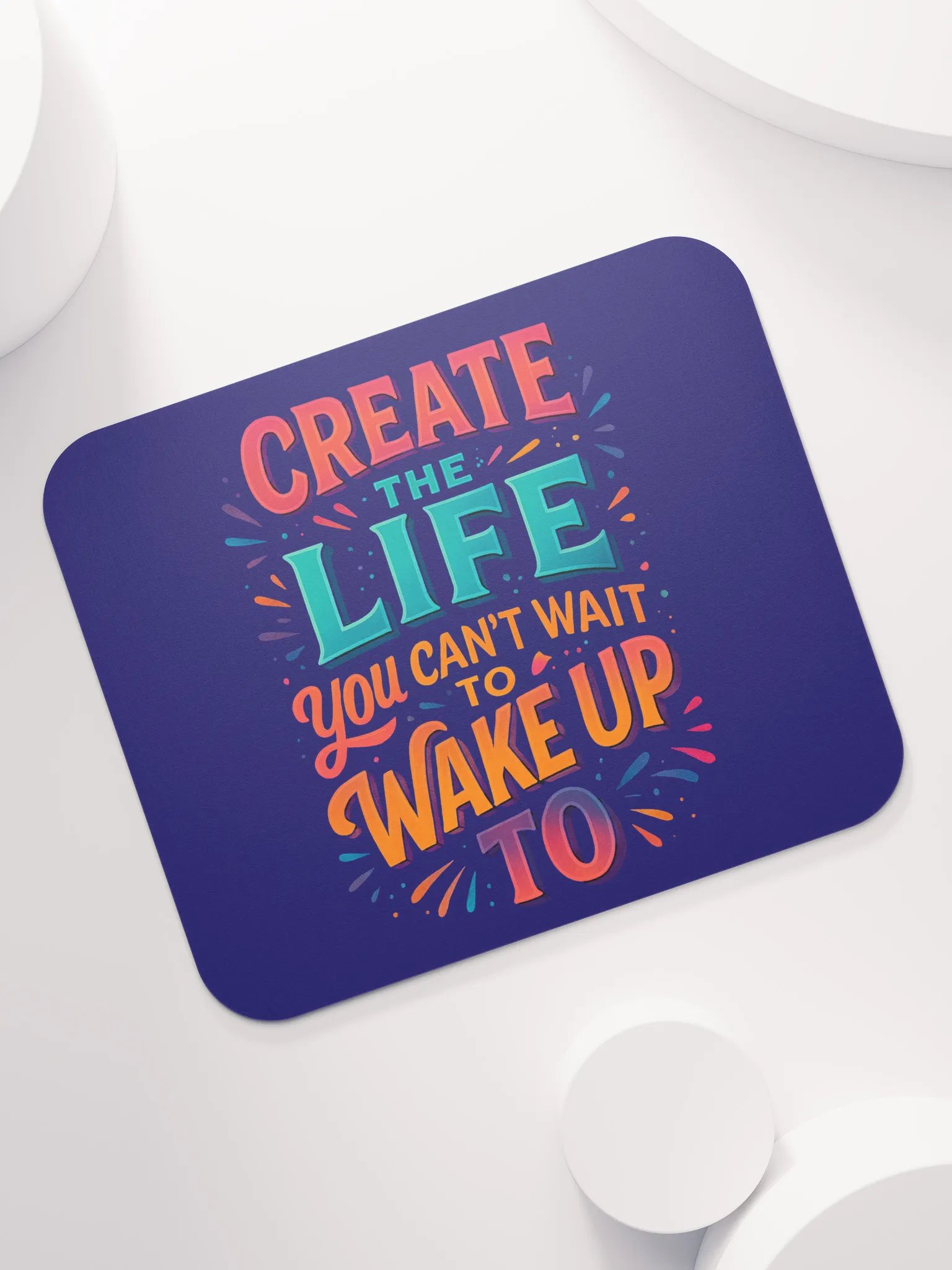 Create the Life – Desktop Motivation Mouse Pad product image (7)