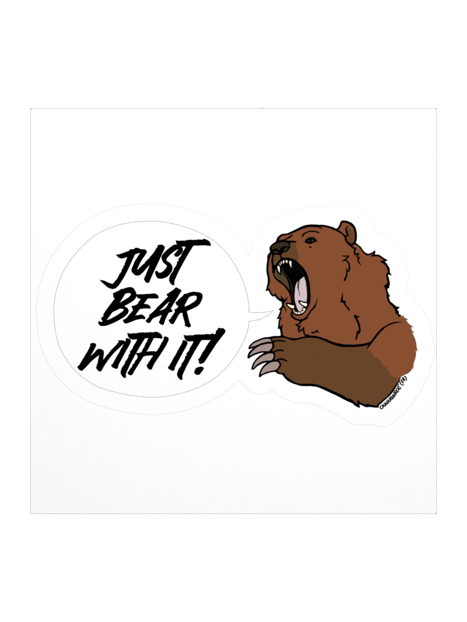 Just Bear With It! Sticker product image (2)