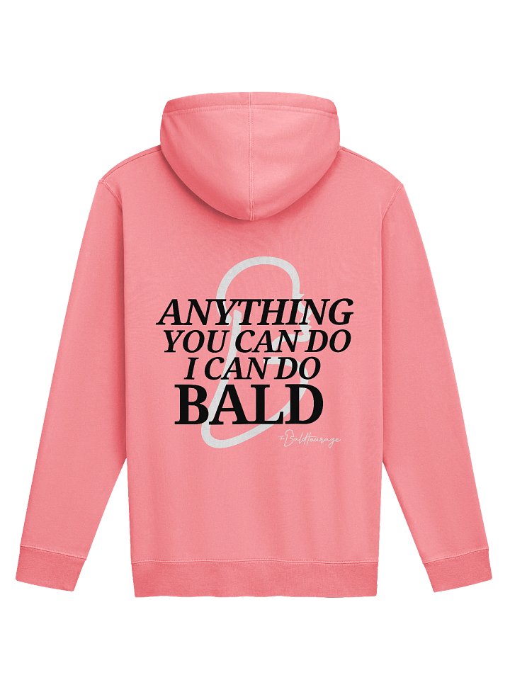 Anything You Can Do *I* Can Do Bald - Adult Hoodie product image (2)