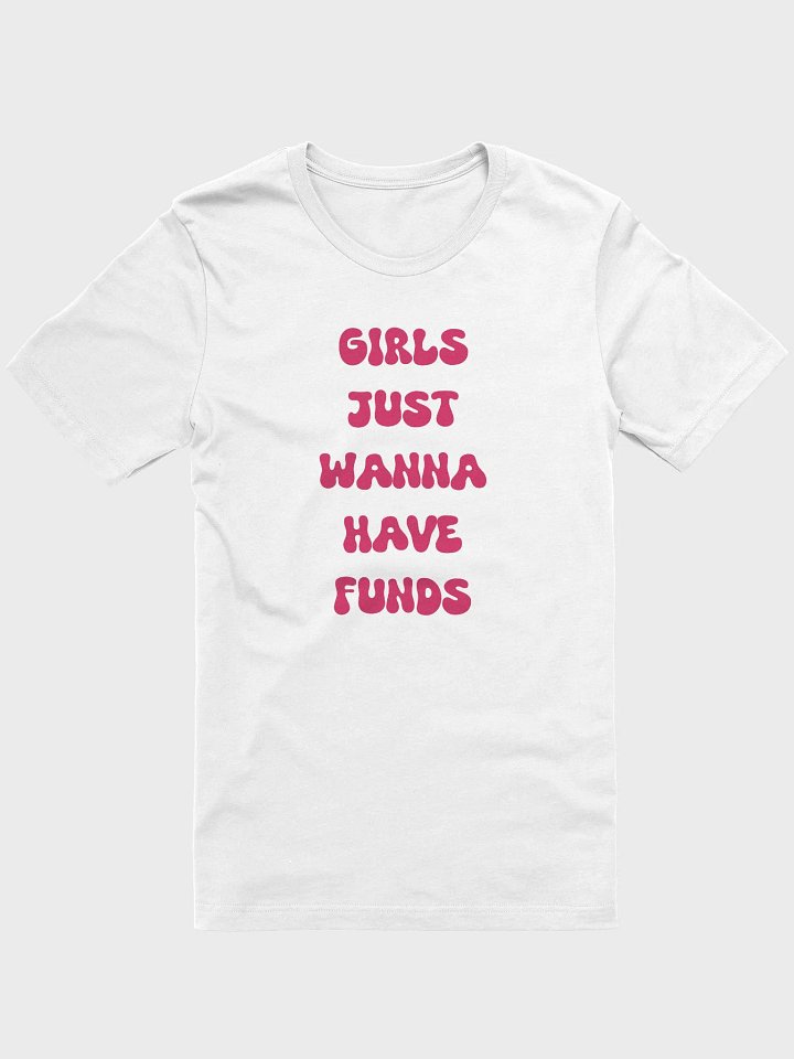 GIRLS JUST WANNA HAVE FUNDS product image (1)