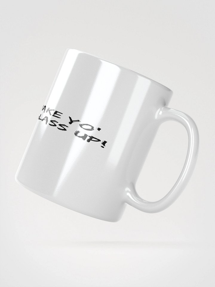 Wake Yo Ug'lass Up! Mug product image (4)