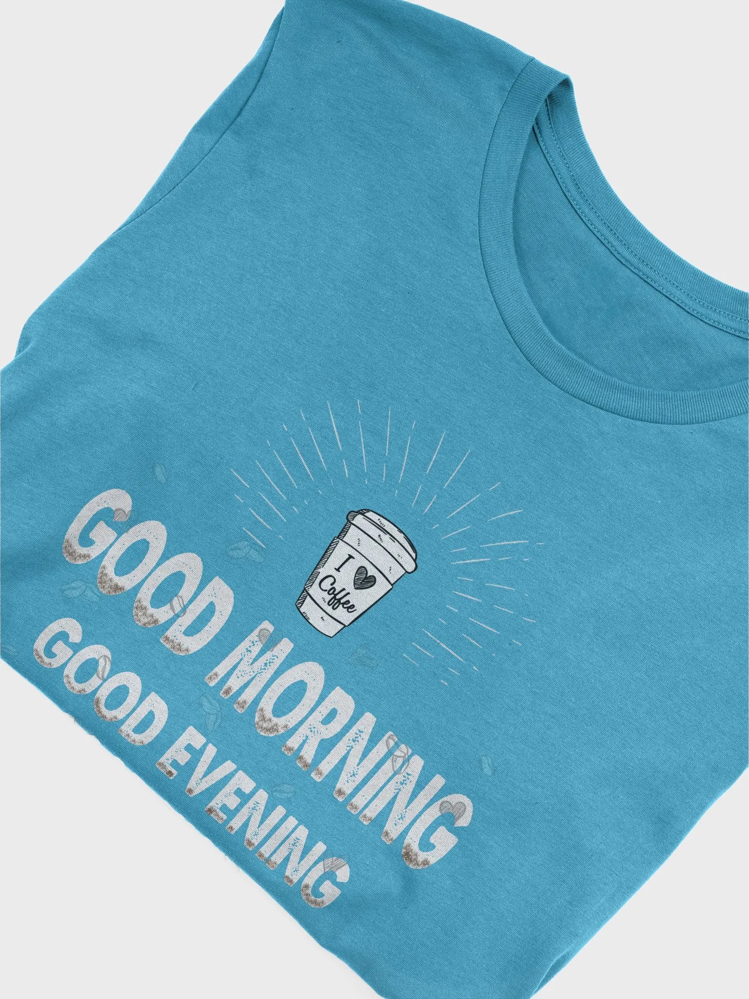 Good Morning, Good Evening, Good Night T-Shirt product image (5)