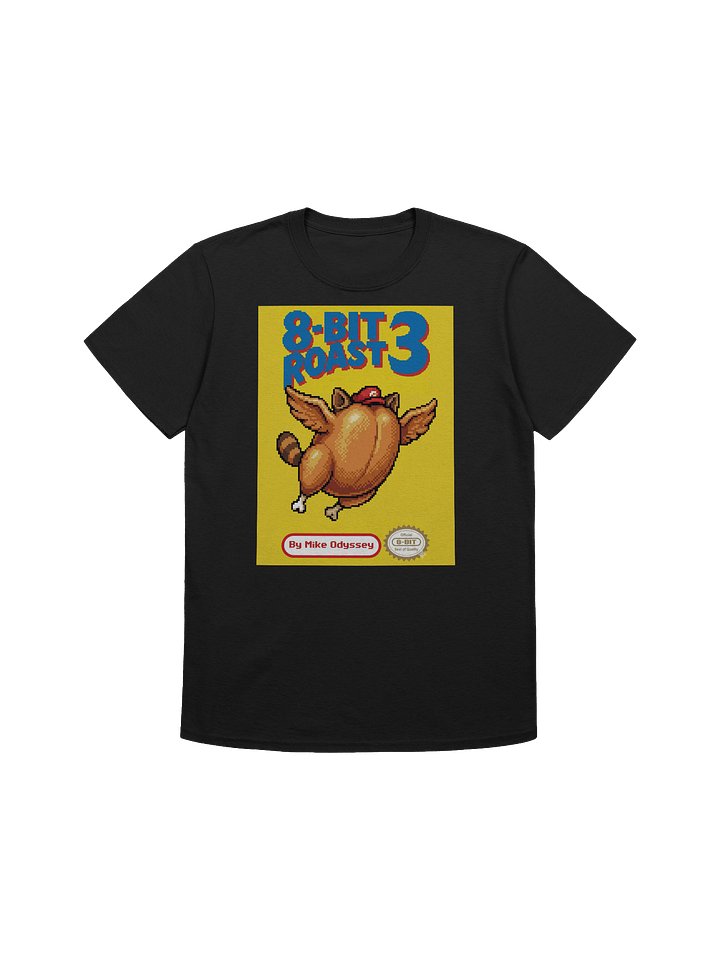 8 Bit Roast 3 Official Tee! product image (1)
