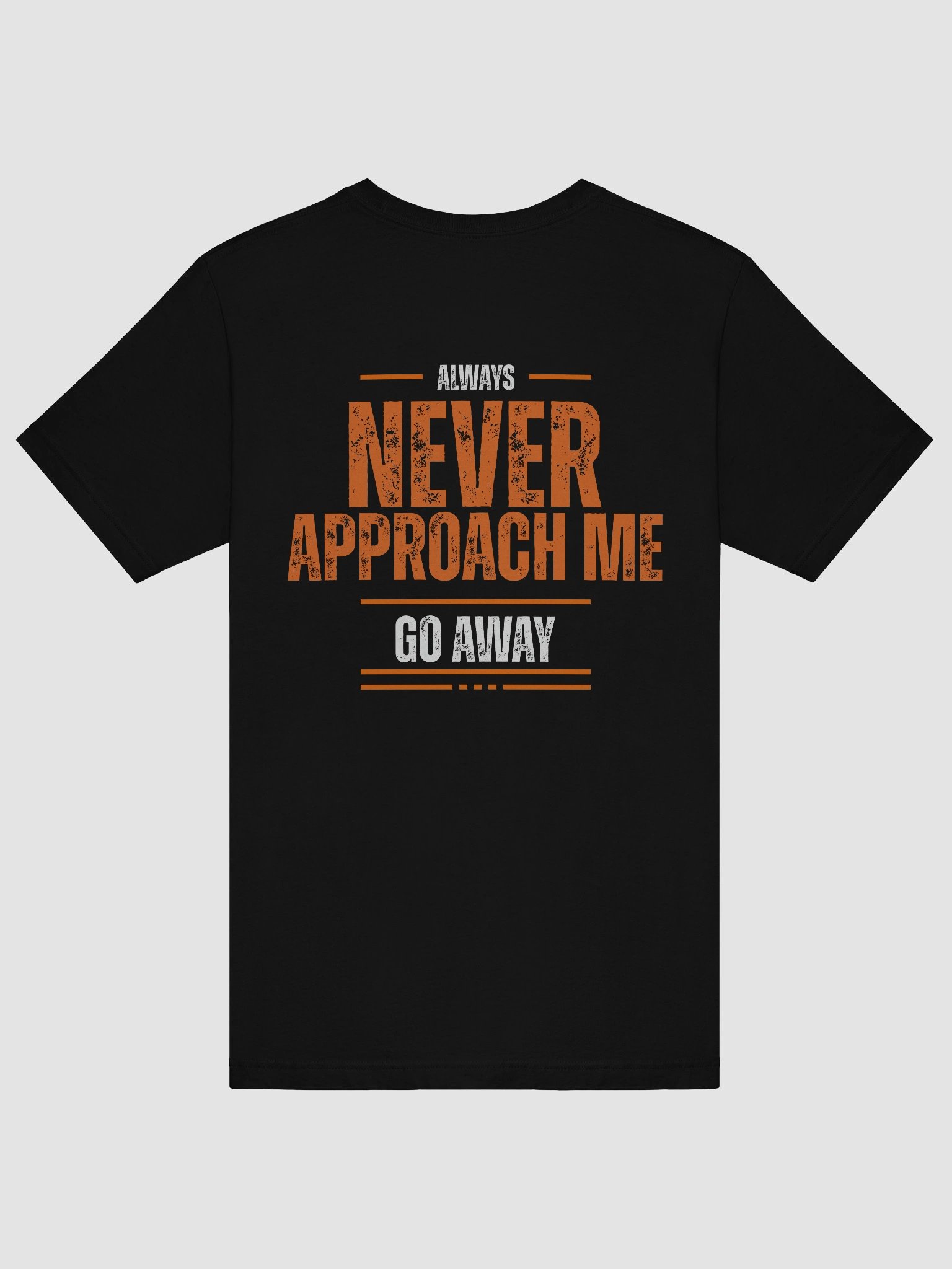 Never Approach Me tee product image (64)