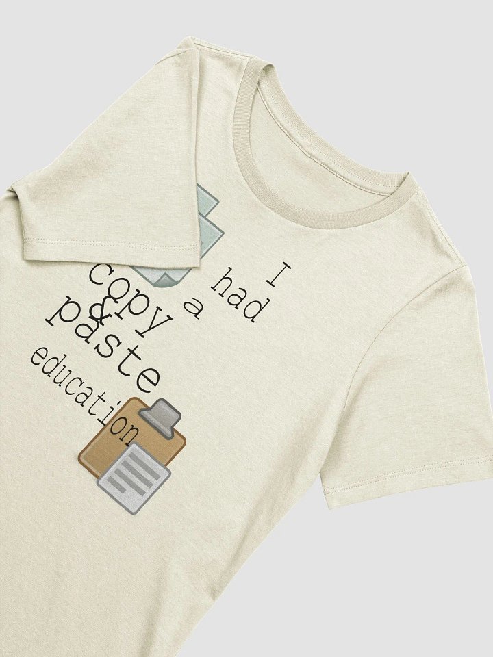 I Had A Copy & Paste Education - Colour - Bella+Canvas Women's Supersoft Relaxed-fit T-Shirt product image (1)
