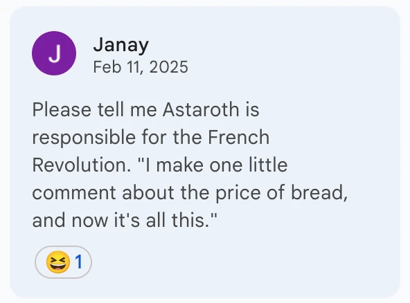 Beta reader comment: Please tell me Astaroth is responsible for the French Revolution. 