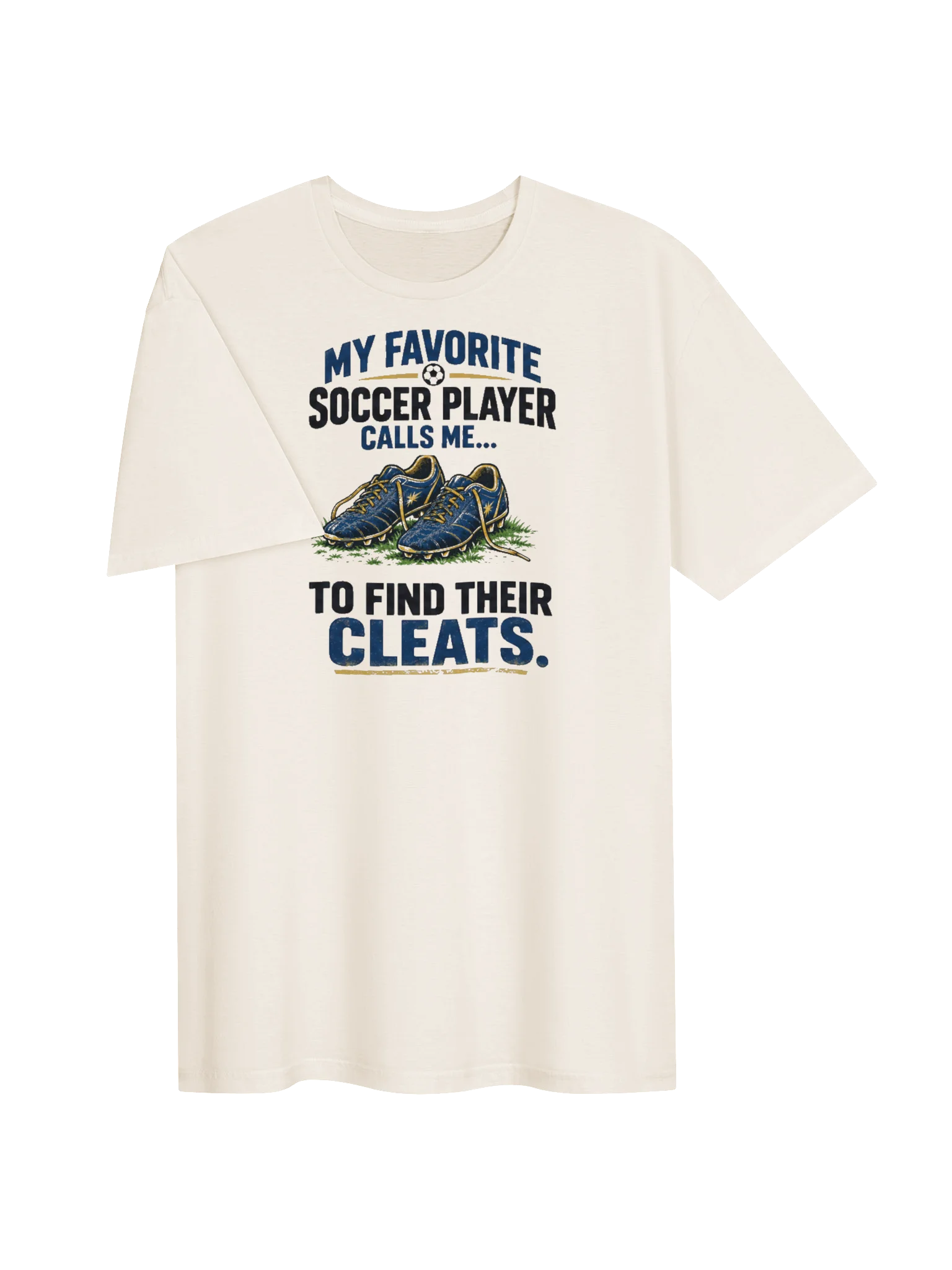 My Favorite Soccer Player Calls Me... Tee product image (3)