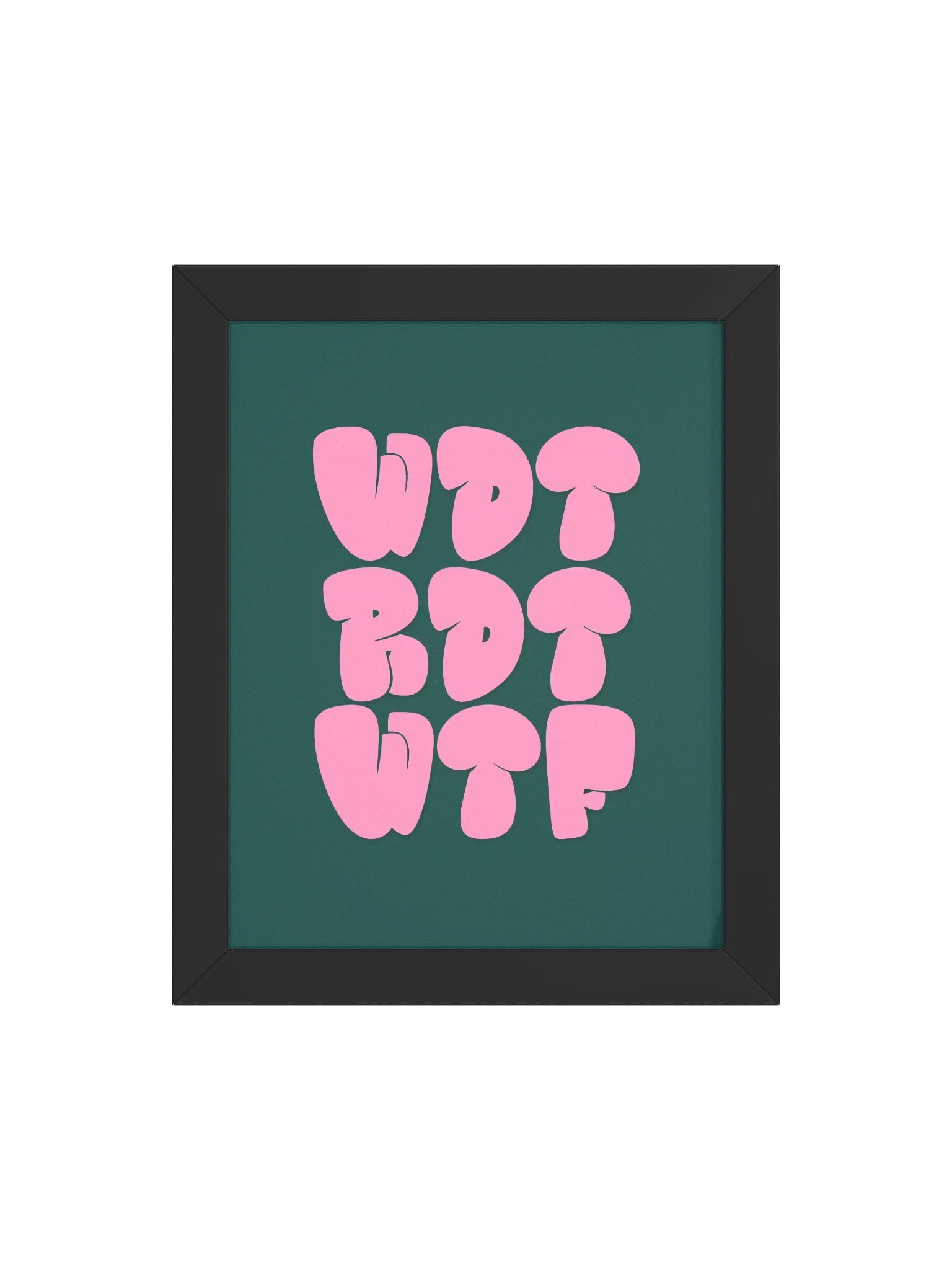 WDT RDT WTF Framed Poster product image (104)