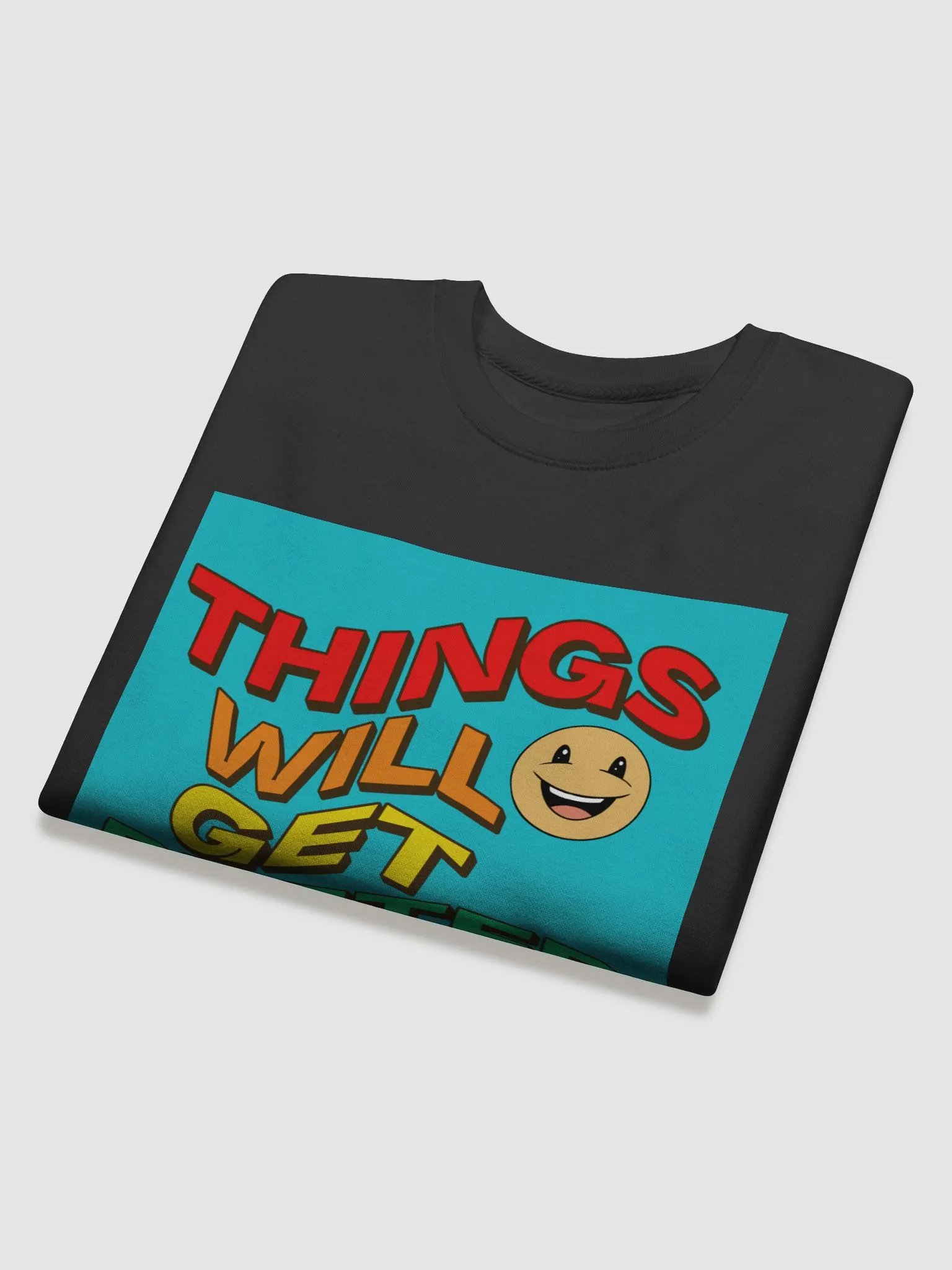 things will get better, super soft Sweatshirt product image (19)