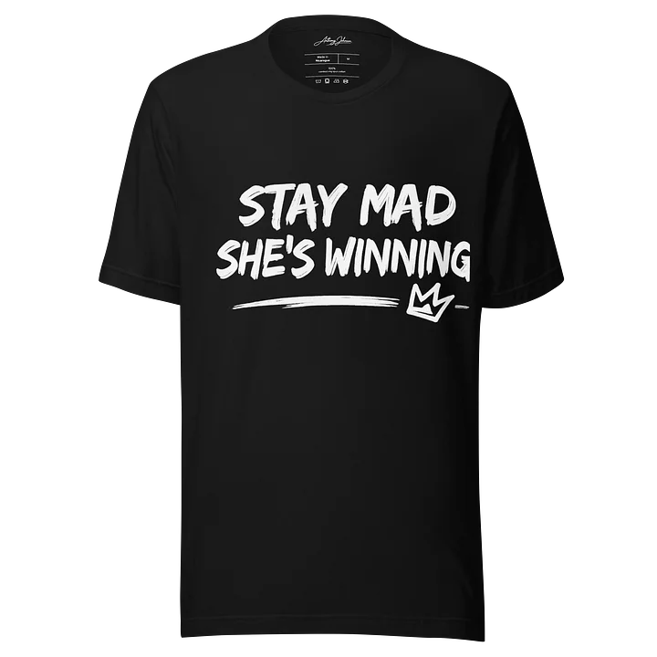Stay Mad She Winning T-Shirt product image (1)