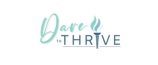 Dare To Thrive