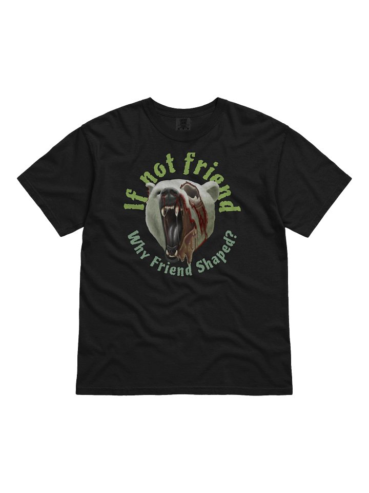 If Not Friend Unisex T-Shirt product image (3)