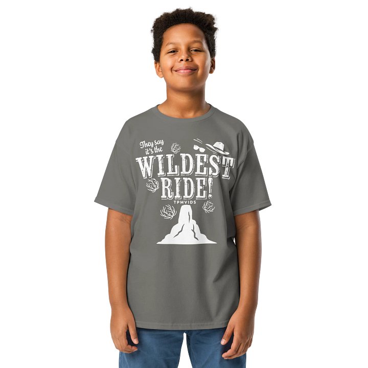They Say it's the WILDEST Ride- Youth product image (1)