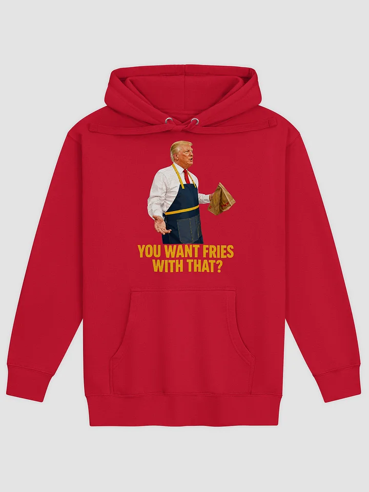 Trump - You Want Fries With That product image (2)