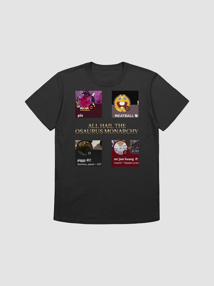 HAIL THE OSAURUS MONARCHY SHIRT product image (1)