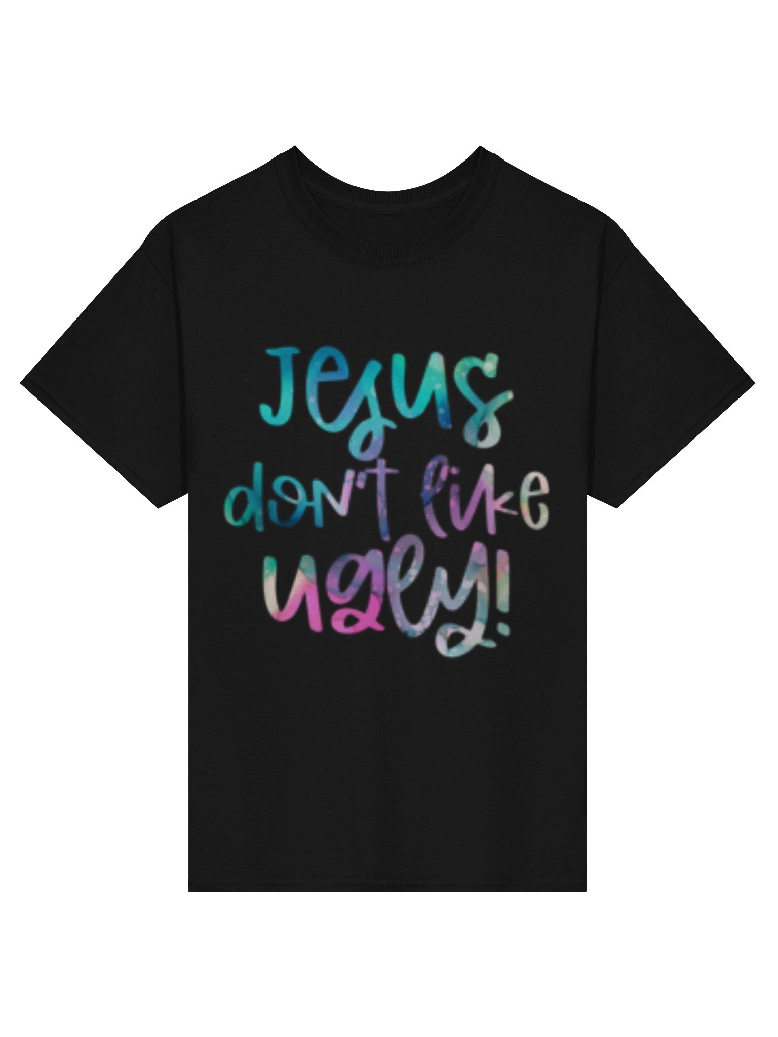 Jesus Don’t Like Ugly Christian T Shirt Faith Based Statement Apparel Bold Christian Clothing product image (1)