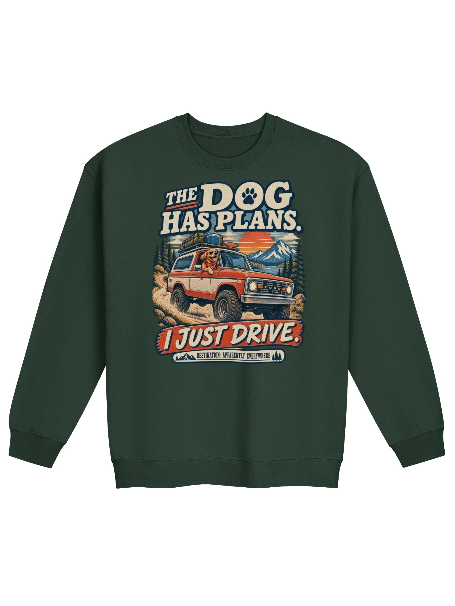 The Dog Has Plans I Just Drive Crewneck Sweatshirt | Funny Dog Dad Gift product image (14)