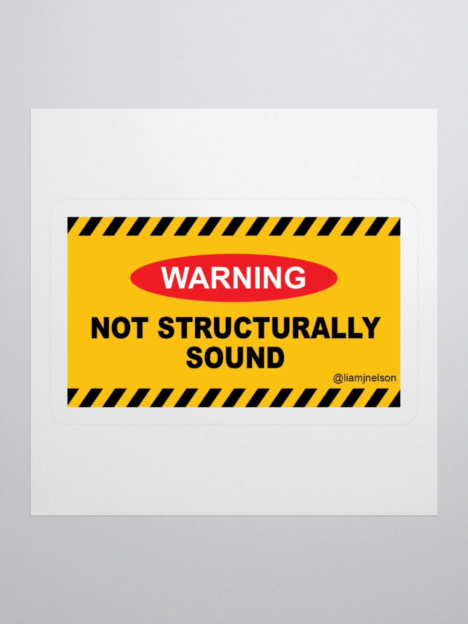 WARNING: Not Structurally Sound Sticker - Liam Nelson Comedy product image (1)