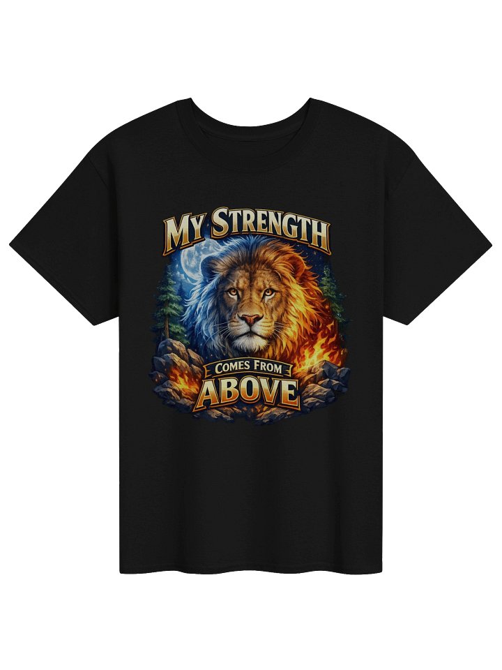 My Strength Comes from Above – Christian Faith Graphic T-Shirt product image (3)